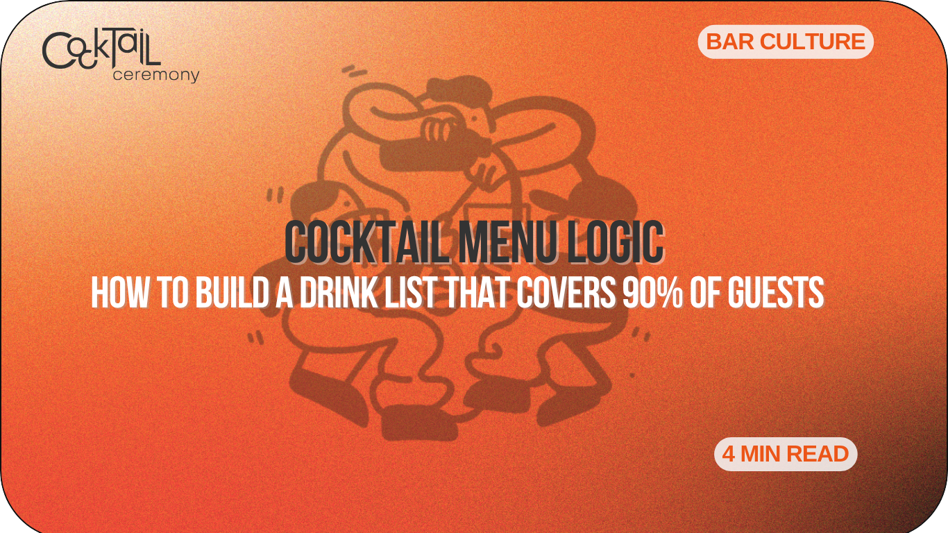 Cocktail Menu Logic: How to Build a Drink List That Covers 90% of Guests