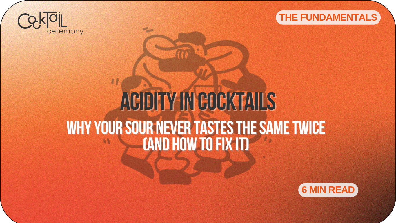 Acidity in Cocktails: Why Your Sour Never Tastes the Same Twice (and How to Fix It)