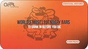 The World's Most Legendary Bars to Drink in Before You Die