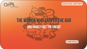 The Women Who Shaped Cocktail History (and Rarely Got the Credit)