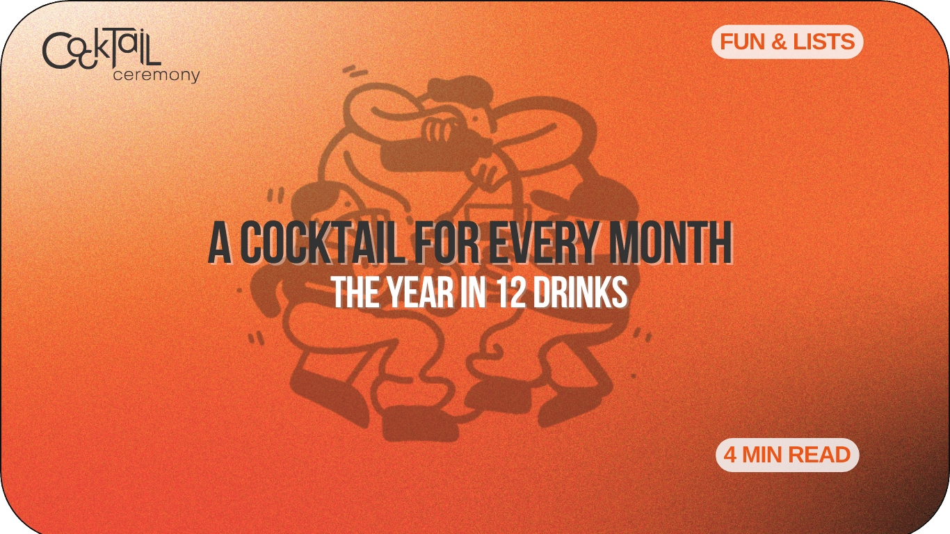 A Cocktail for Every Month: The Year in 12 Drinks - Cocktail Ceremony