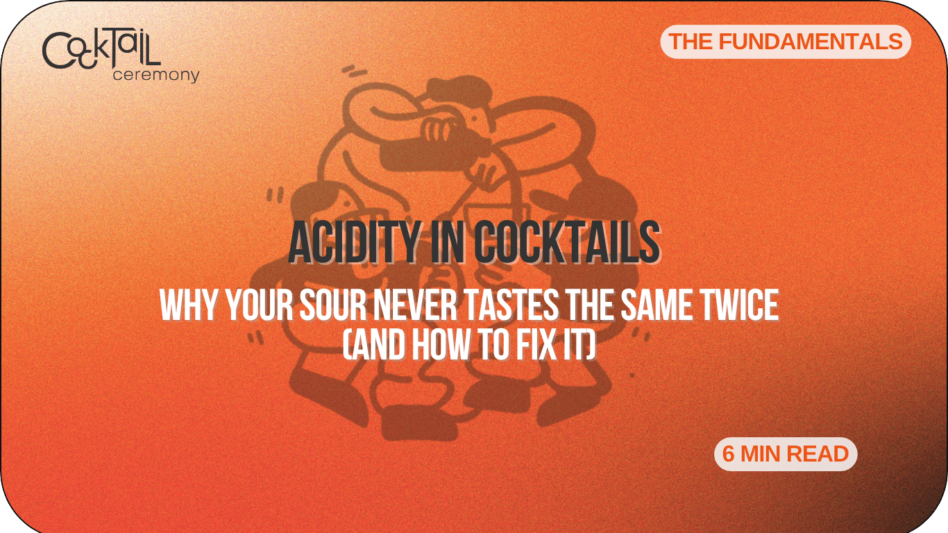 Acidity in Cocktails: Why Your Sour Never Tastes the Same Twice (and How to Fix It) - Cocktail Ceremony