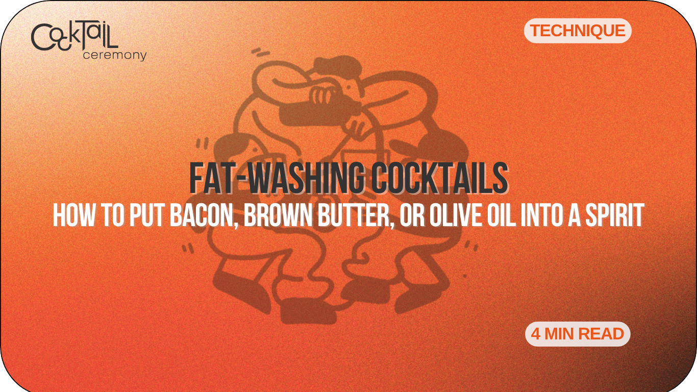 Fat-Washing Cocktails: How to Put Bacon, Brown Butter, or Olive Oil Into a Spirit - Cocktail Ceremony