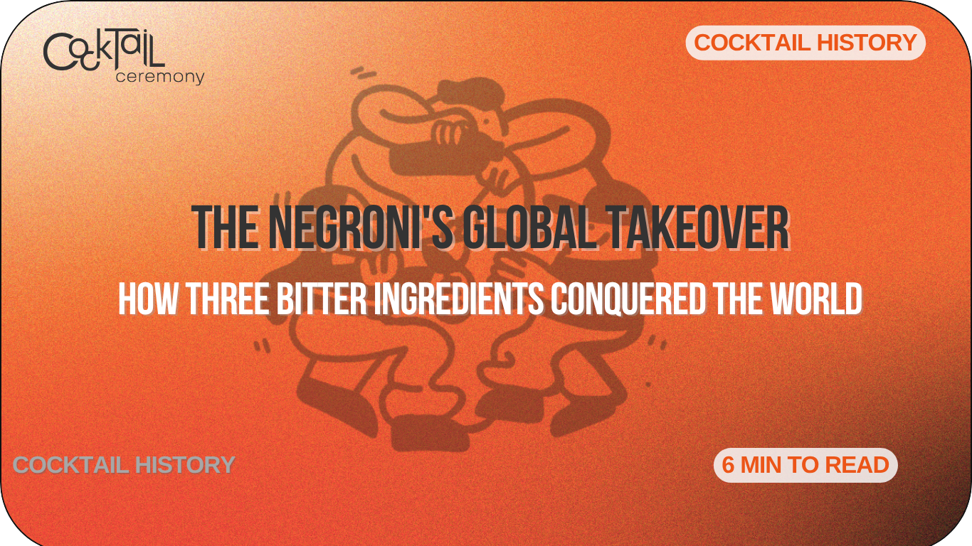 The Negroni's Global Takeover: How Three Bitter Ingredients Conquered the World