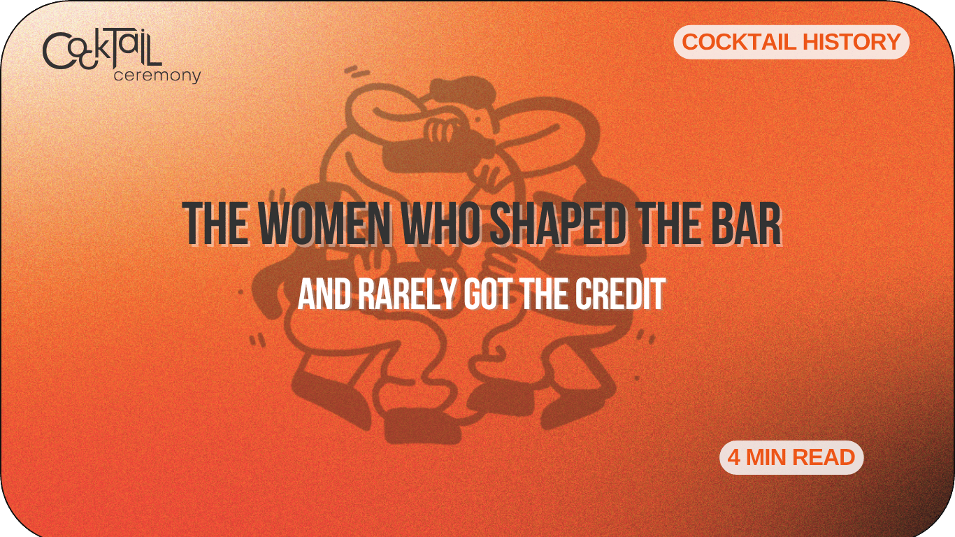 The Women Who Shaped Cocktail History (and Rarely Got the Credit) - Cocktail Ceremony