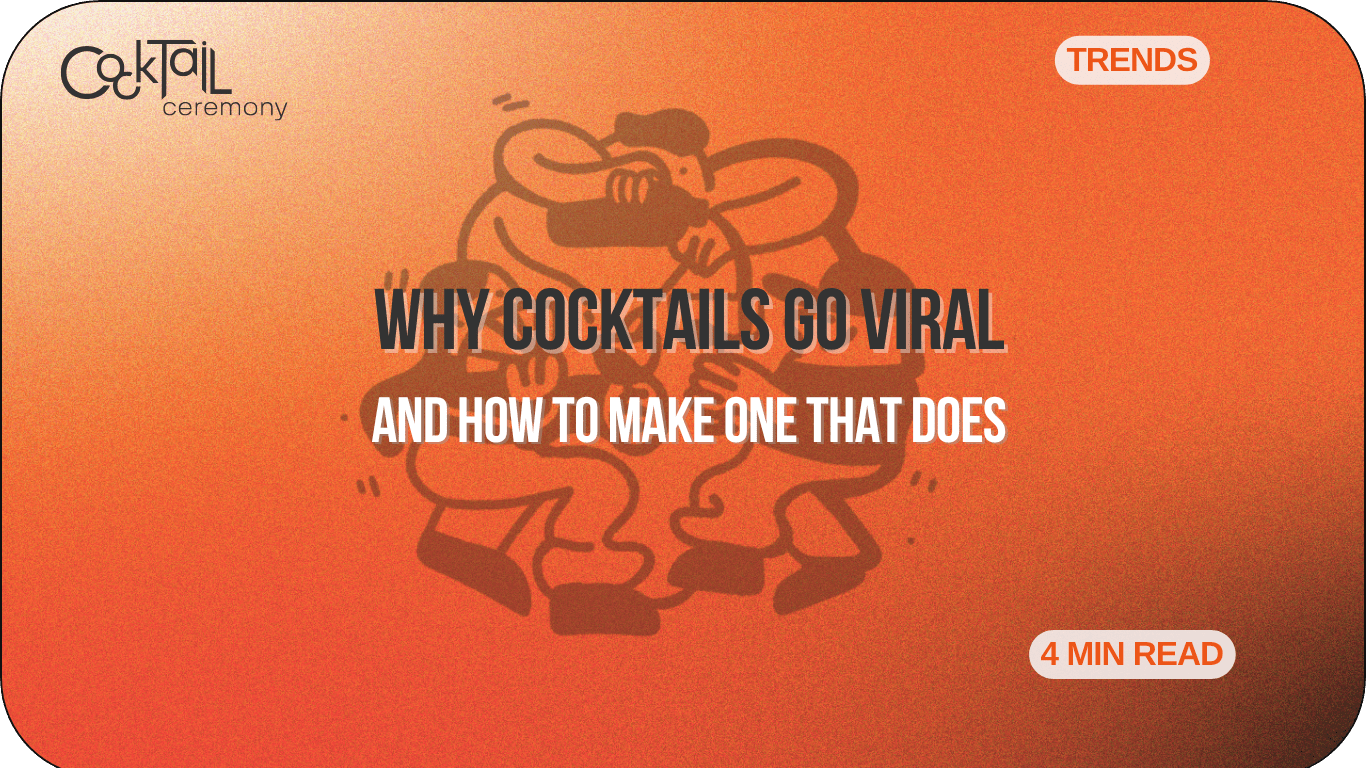 Why Some Cocktails Go Viral (and How to Make One That Does) - Cocktail Ceremony